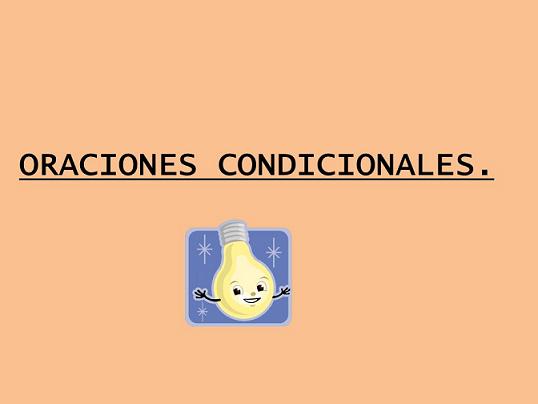 oracion condicional